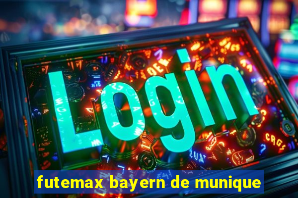 futemax bayern de munique